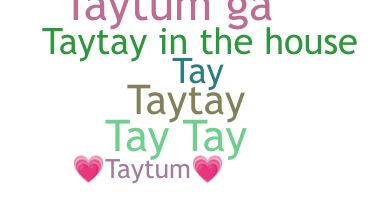 Smeknamn - Taytum