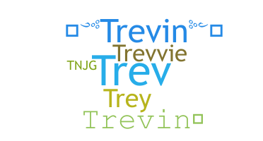 Smeknamn - Trevin