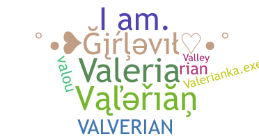 Smeknamn - Valerian