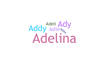 Smeknamn - Adeline