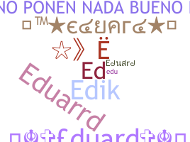 Smeknamn - Eduard