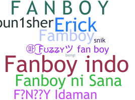 Smeknamn - Fanboy