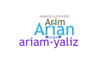 Smeknamn - Ariam