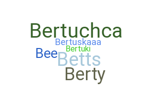 Smeknamn - Berta