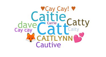 Smeknamn - Caitlynn