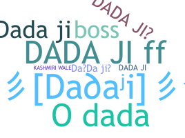 Smeknamn - Dadaji