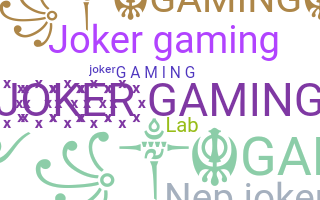 Smeknamn - JokerGaming