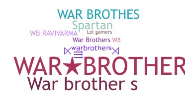 Smeknamn - warbrothers