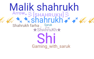 Smeknamn - Shahrukh
