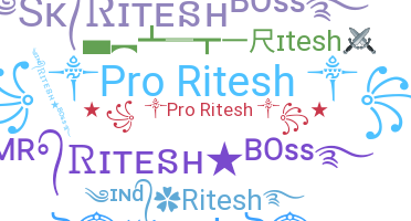 Smeknamn - Ritesh