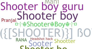 Smeknamn - shooterboy