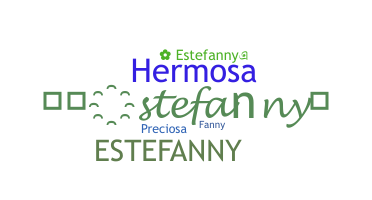 Smeknamn - Estefanny