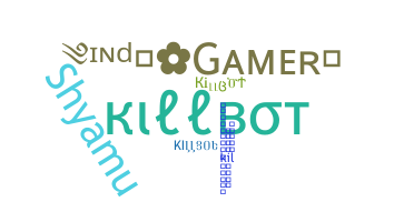 Smeknamn - Killbot