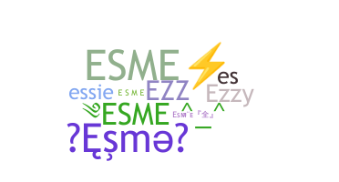 Smeknamn - Esme