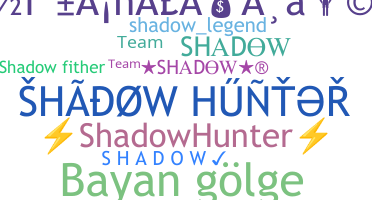 Smeknamn - Shadowhunter