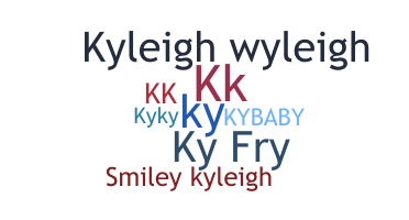 Smeknamn - Kyleigh