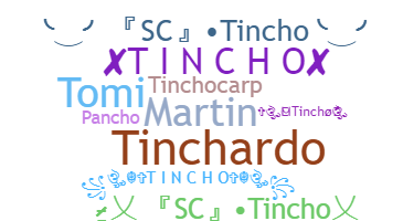 Smeknamn - Tincho