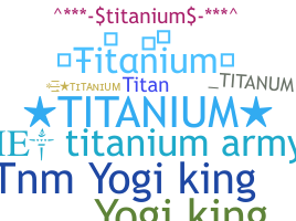 Smeknamn - Titanium