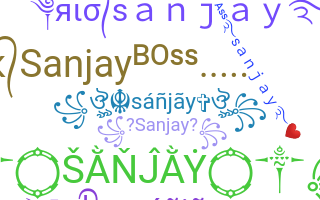 Smeknamn - Sanjay