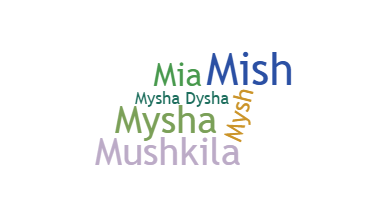Smeknamn - Mysha
