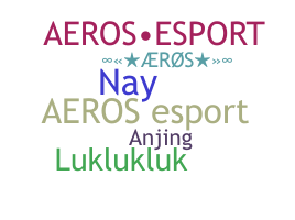 Smeknamn - Aeros