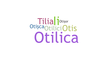 Smeknamn - Otilia