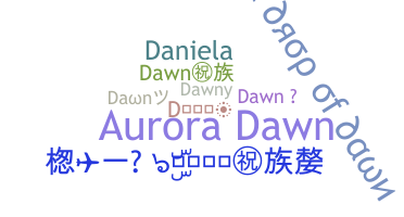 Smeknamn - Dawn