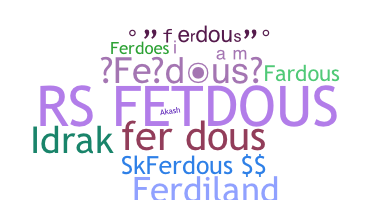 Smeknamn - Ferdous