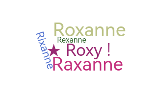 Smeknamn - Roxanne