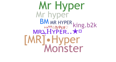 Smeknamn - MrHyper