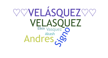 Smeknamn - Velasquez