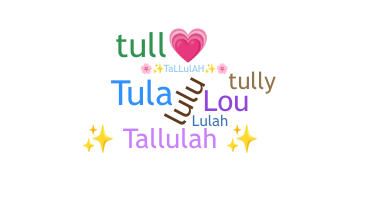 Smeknamn - Tallulah