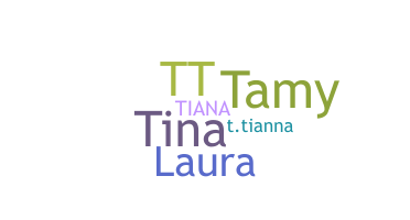 Smeknamn - Tiana
