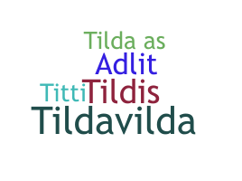 Smeknamn - Tilda
