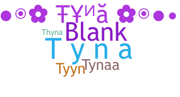 Smeknamn - Tyna