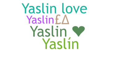 Smeknamn - Yaslin