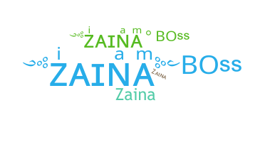 Smeknamn - Zaina