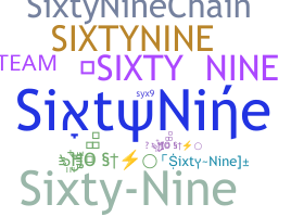 Smeknamn - SixtyNine