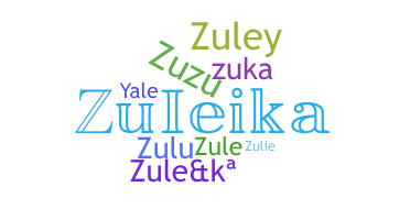 Smeknamn - Zuleika