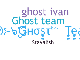 Smeknamn - GhostTeam