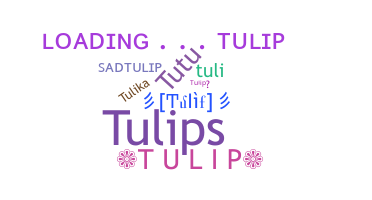 Smeknamn - Tulip