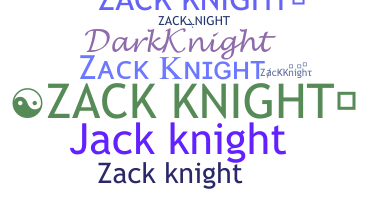 Smeknamn - ZackKnight