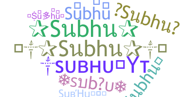 Smeknamn - Subhu