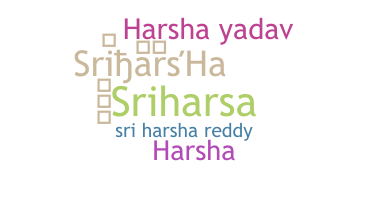 Smeknamn - Sriharsha