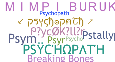 Smeknamn - PSYCHOPATH