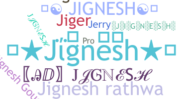 Smeknamn - Jignesh