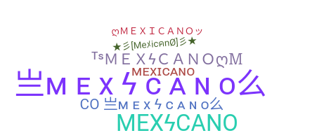 Smeknamn - Mexicano