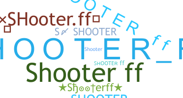 Smeknamn - Shooterff