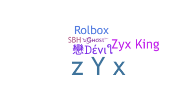 Smeknamn - Zyx