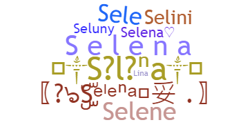 Smeknamn - Selena
